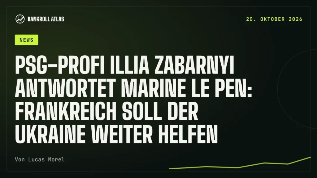 PSG-Profi Illia Zabarnyi antwortet Marine Le Pen: Frankreich soll der Ukraine weiter helfen