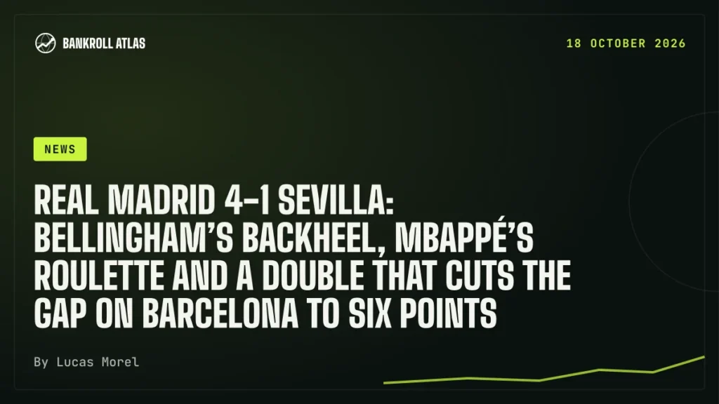 Real Madrid 4-1 Sevilla: Bellingham’s backheel, Mbappé’s roulette and a double that cuts the gap on Barcelona to six points