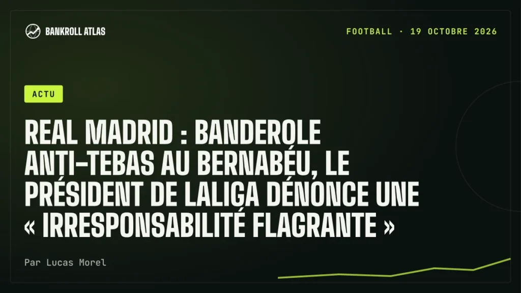Real Madrid : banderole anti-Tebas au Bernabéu, le président de LaLiga dénonce une « irresponsabilité flagrante »