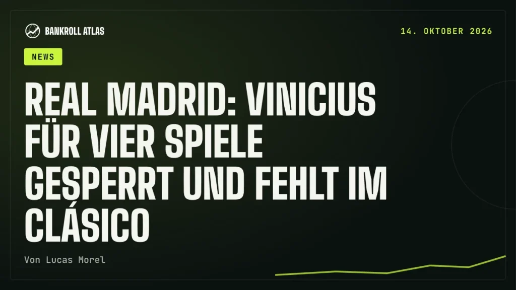 Real Madrid: Vinicius für vier Spiele gesperrt und fehlt im Clásico