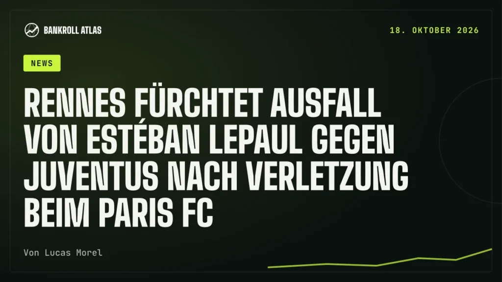 Rennes fürchtet Ausfall von Estéban Lepaul gegen Juventus nach Verletzung beim Paris FC
