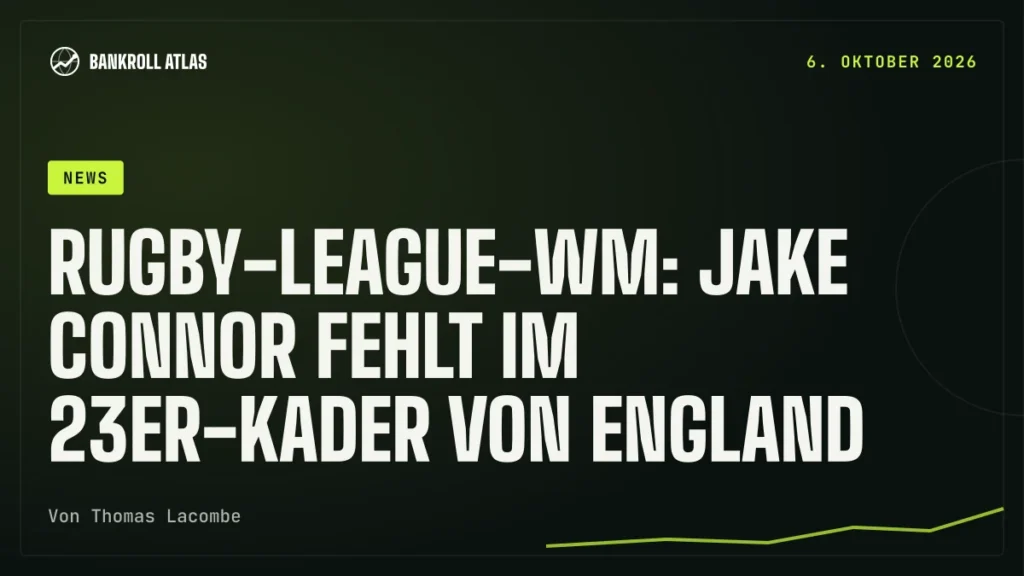 Rugby-League-WM: Jake Connor fehlt im 23er-Kader von England