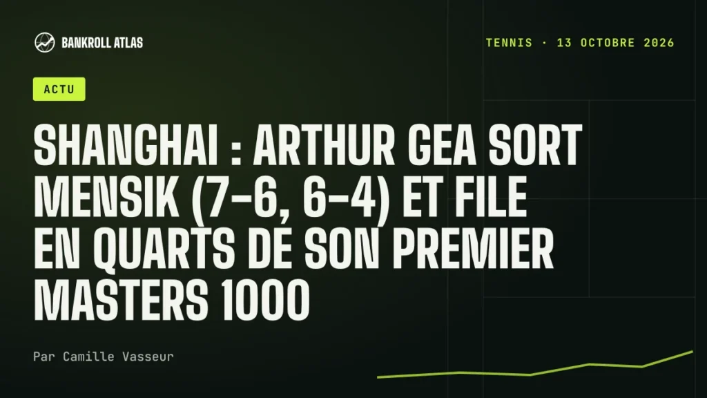 Shanghai : Arthur Gea sort Mensik (7-6, 6-4) et file en quarts de son premier Masters 1000
