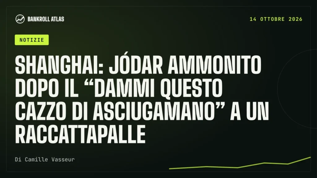 Shanghai: Jódar ammonito dopo il “Dammi questo cazzo di asciugamano” a un raccattapalle
