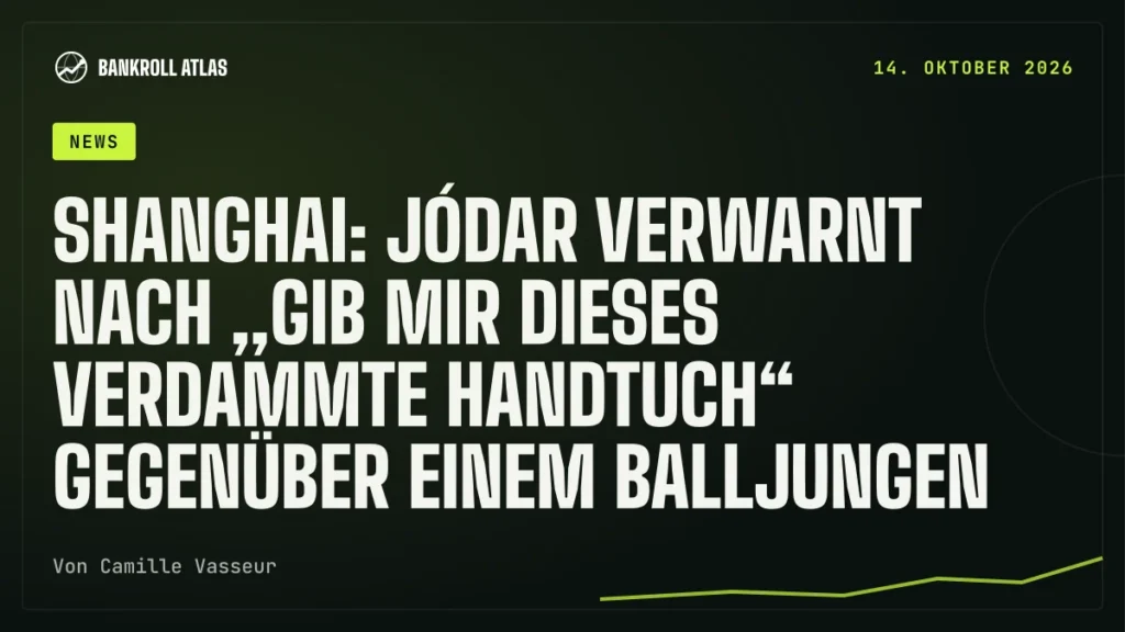 Shanghai: Jódar verwarnt nach „Gib mir dieses verdammte Handtuch“ gegenüber einem Balljungen