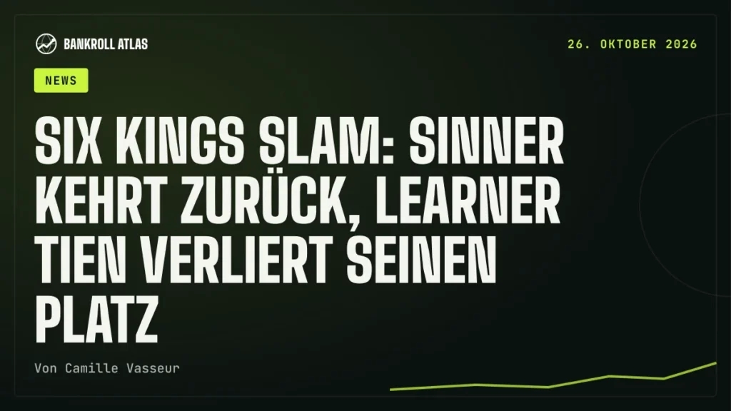 Six Kings Slam: Sinner kehrt zurück, Learner Tien verliert seinen Platz