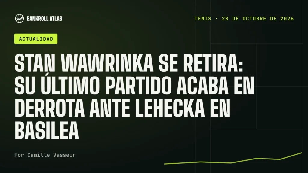 Stan Wawrinka se retira: su último partido acaba en derrota ante Lehecka en Basilea