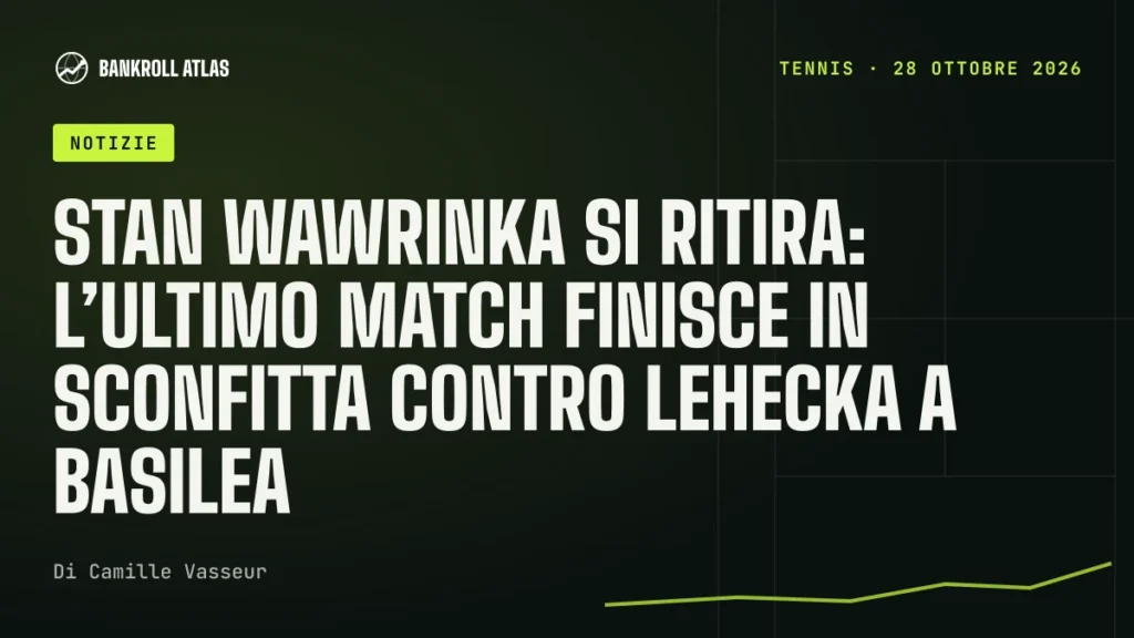 Stan Wawrinka si ritira: l’ultimo match finisce in sconfitta contro Lehecka a Basilea