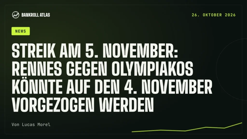 Streik am 5. November: Rennes gegen Olympiakos könnte auf den 4. November vorgezogen werden