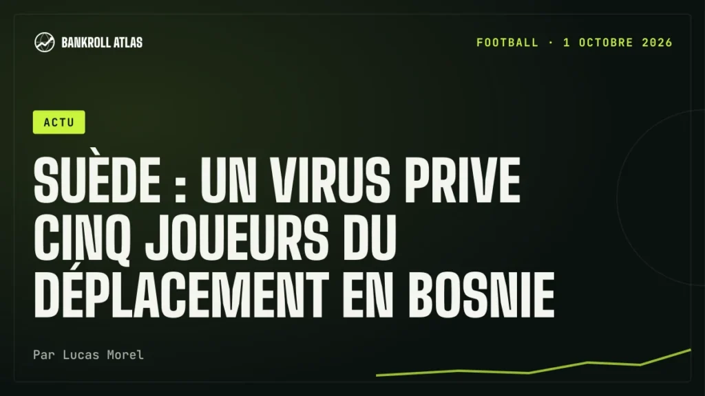 Suède : un virus prive cinq joueurs du déplacement en Bosnie