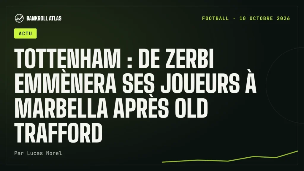 Tottenham : De Zerbi emmènera ses joueurs à Marbella après Old Trafford