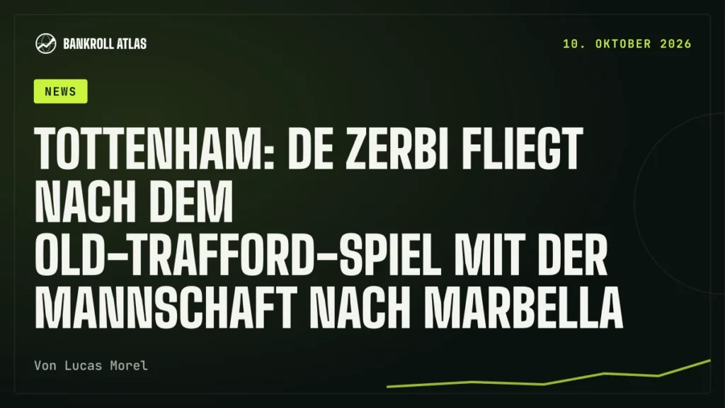 Tottenham: De Zerbi fliegt nach dem Old-Trafford-Spiel mit der Mannschaft nach Marbella