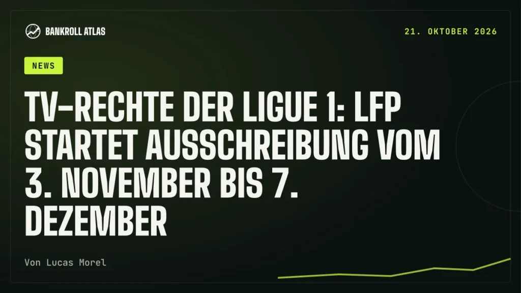 TV-Rechte der Ligue 1: LFP startet Ausschreibung vom 3. November bis 7. Dezember