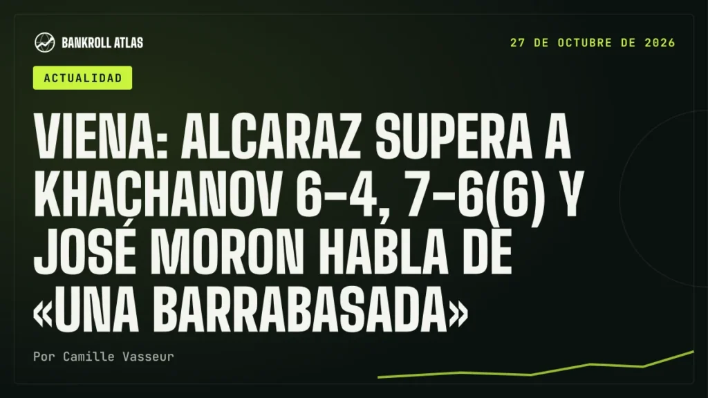 Viena: Alcaraz supera a Khachanov 6-4, 7-6(6) y José Moron habla de «una barrabasada»