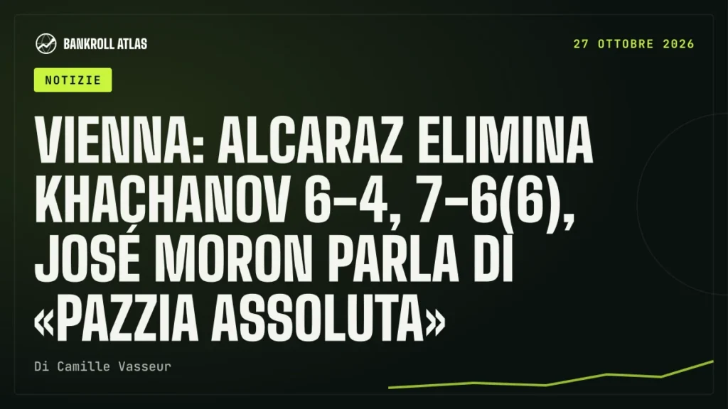 Vienna: Alcaraz elimina Khachanov 6-4, 7-6(6), José Moron parla di «pazzia assoluta»