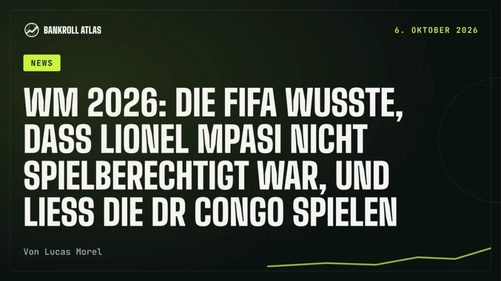 WM 2026: Die Fifa wusste, dass Lionel Mpasi nicht spielberechtigt war, und liess die DR Congo spielen