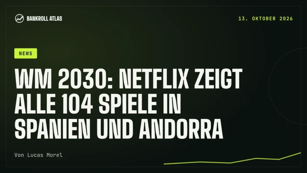 WM 2030: Netflix zeigt alle 104 Spiele in Spanien und Andorra