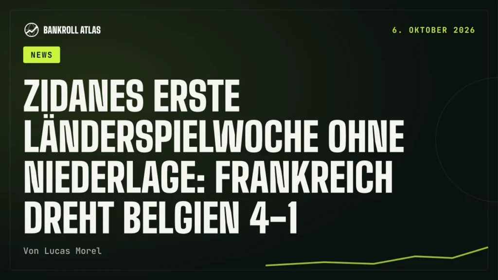 Zidanes erste Länderspielwoche ohne Niederlage: Frankreich dreht Belgien 4-1