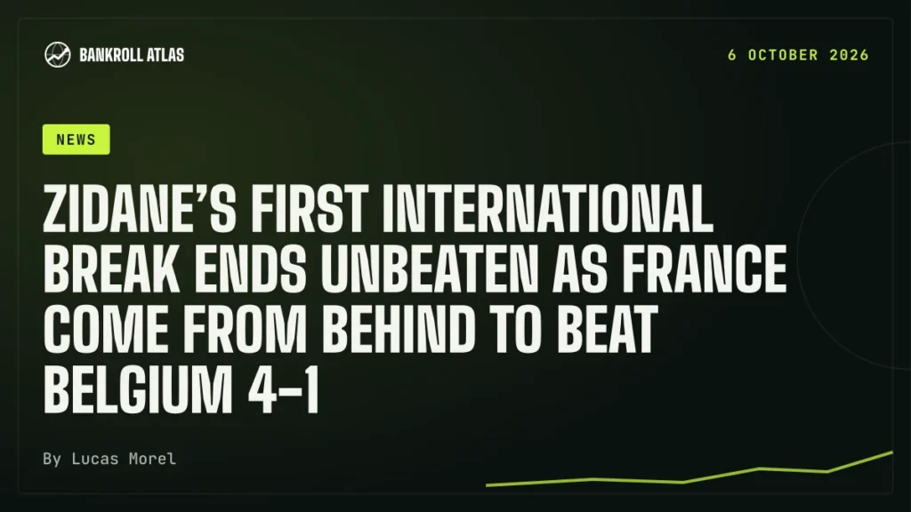 Zidane’s first international break ends unbeaten as France come from behind to beat Belgium 4-1